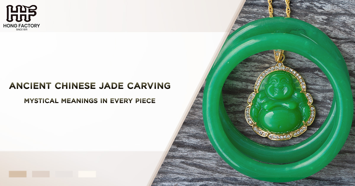 Ancient Chinese Jade Carving: Mystical Meanings in Every Piece