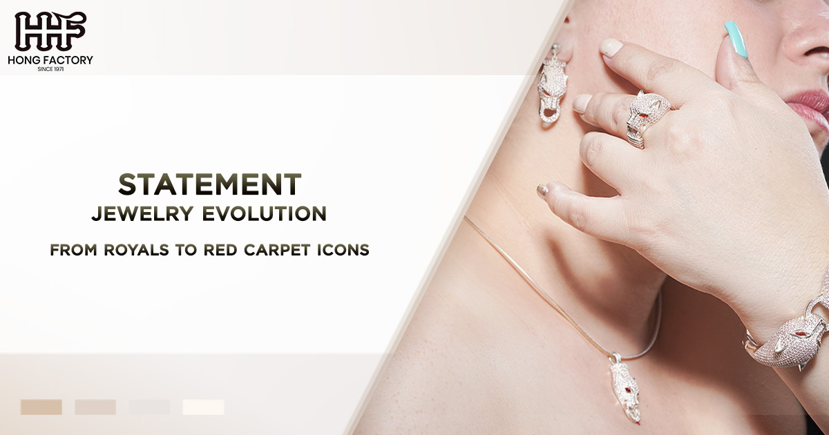 Statement Jewelry Evolution