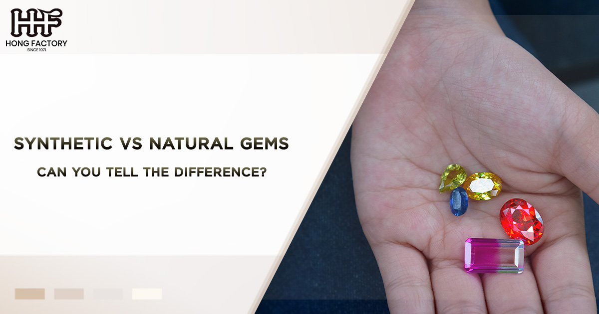 Synthetic vs. Natural Gems : Can You Tell the Difference ?