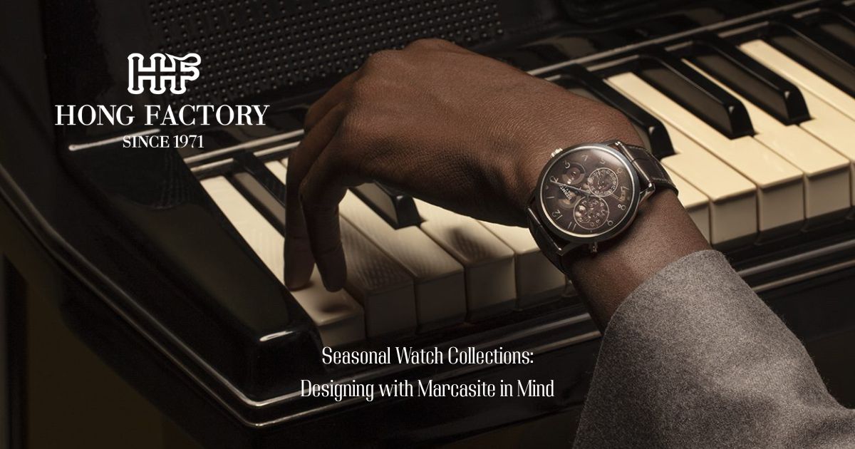 Seasonal Watch Collections: Designing with Marcasite in Mind
