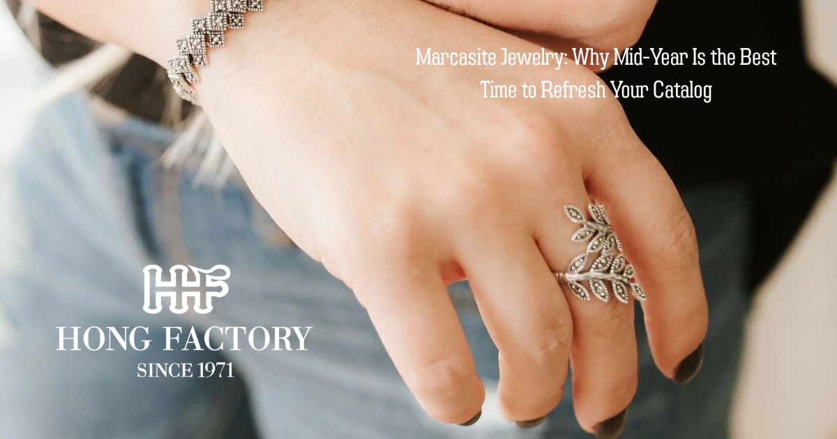 Marcasite Jewelry: Why Mid-Year Is the Best Time to Refresh Your Catalog