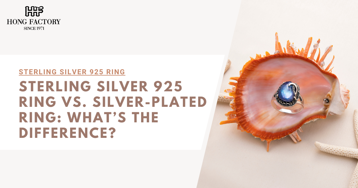 Sterling Silver 925 Ring vs. Silver-Plated Ring: What’s the Difference?