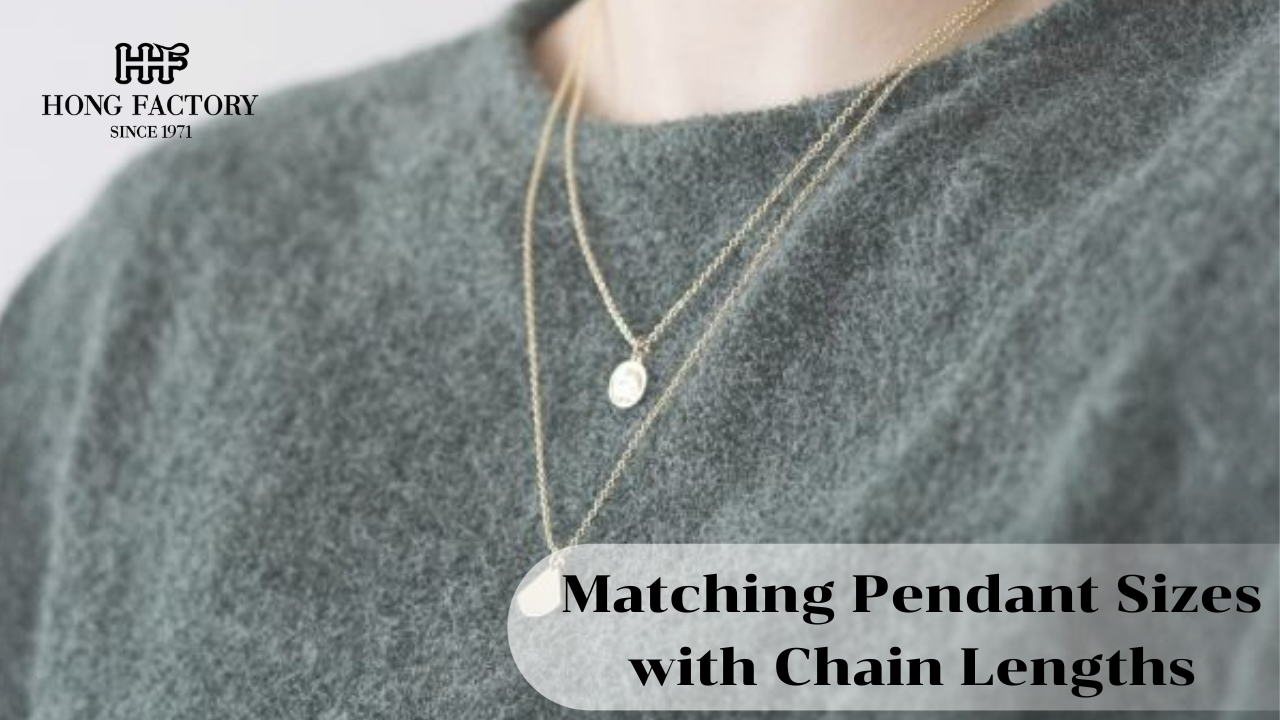 Matching Pendant Sizes with Chain Lengths