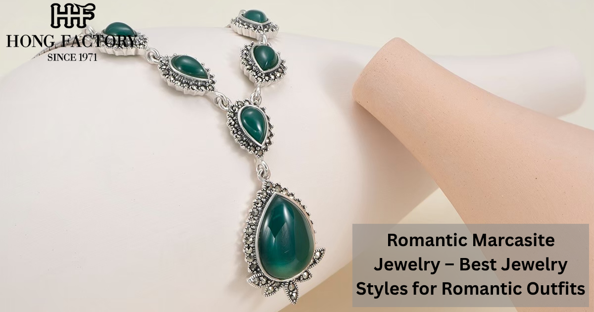 Romantic Marcasite Jewelry – Best Jewelry Styles for Romantic Outfits