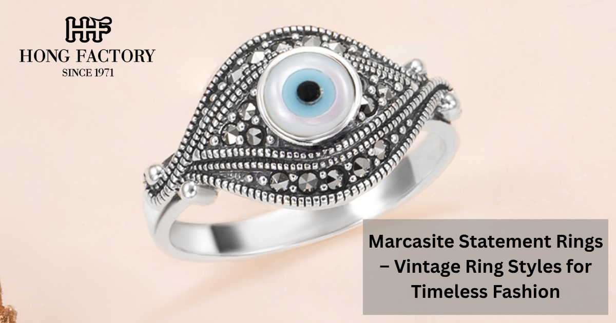Marcasite Statement Rings – Vintage Ring Styles for Timeless Fashion