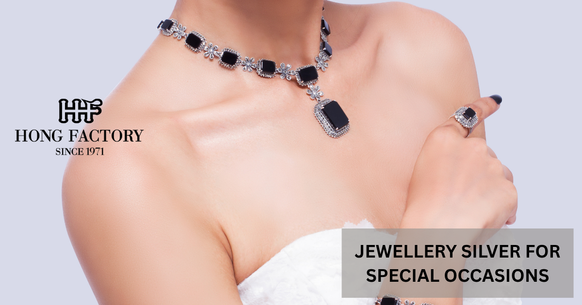 JEWELLERY SILVER FOR SPECIAL OCCASIONS