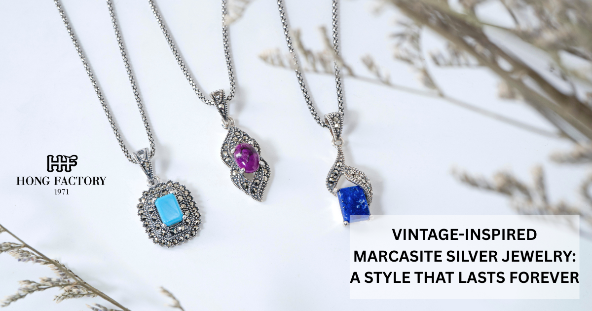 Vintage-Inspired Marcasite Silver Jewelry: A Style That Lasts Forever