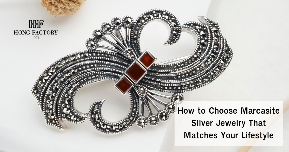 How to Choose Marcasite Silver Jewelry That Matches Your Lifestyle