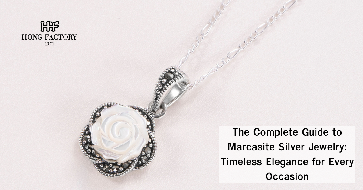 The Complete Guide to Marcasite Silver Jewelry: Timeless Elegance for Every Occasion