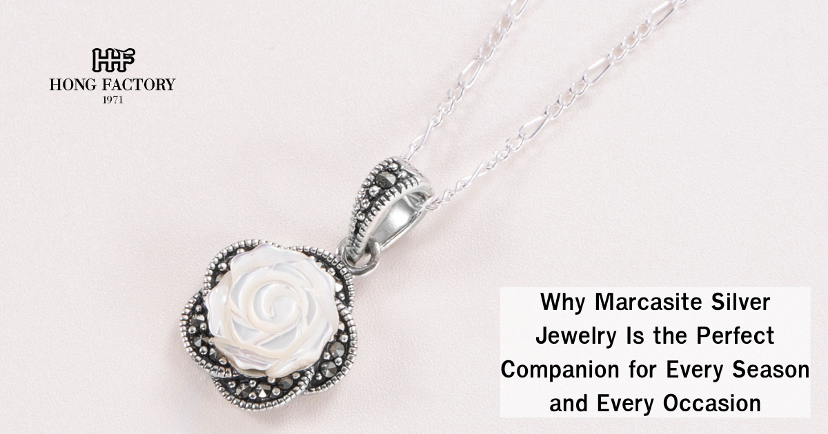 Why Marcasite Silver Jewelry Is the Perfect Companion for Every Season and Every Occasion